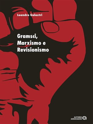 cover image of Gramsci, Marxismo e Revisionismo